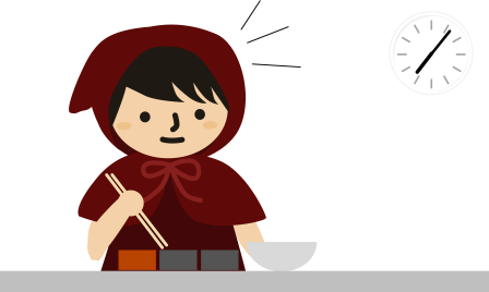 赤ずきん:もう7時過ぎてる